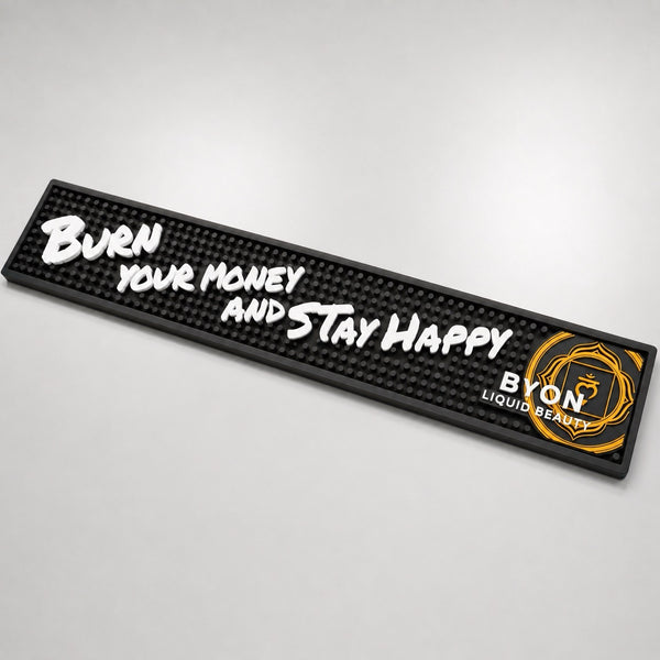 Barmatte "Burn your Money and stay happy"